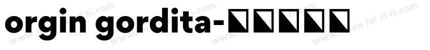 orgin gordita字体转换